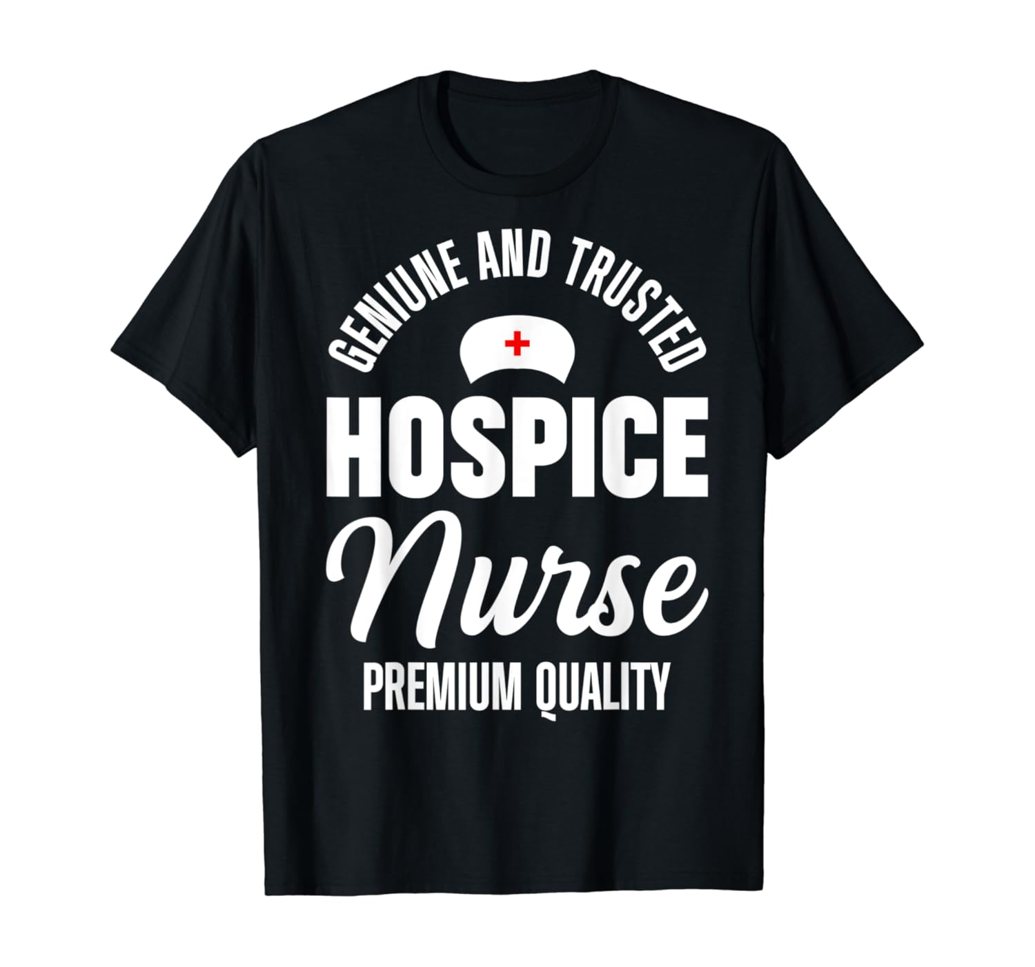 Hospice Nurse Quality Nursing RN TShirt Clothing